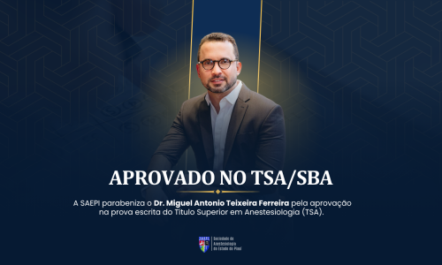 Parabéns ao Dr. Miguel Antonio Teixeira Ferreira pela conquista do Título Superior em Anestesiologia (TSA/SBA)